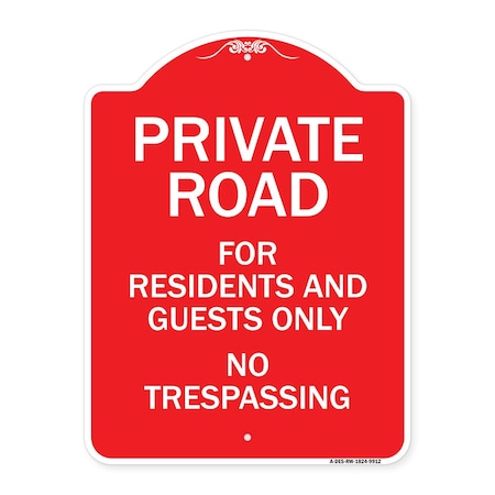 Signmission Private Road For Residents And Guests No Trespassing Heavy-Gauge Aluminum Sign, 24" H, RW-1824-9912 A-DES-RW-1824-9912